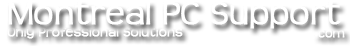 Montreal PC Support, Computer Service Repair Montreal, Affordable prices. Fix my computer laptop Montreal